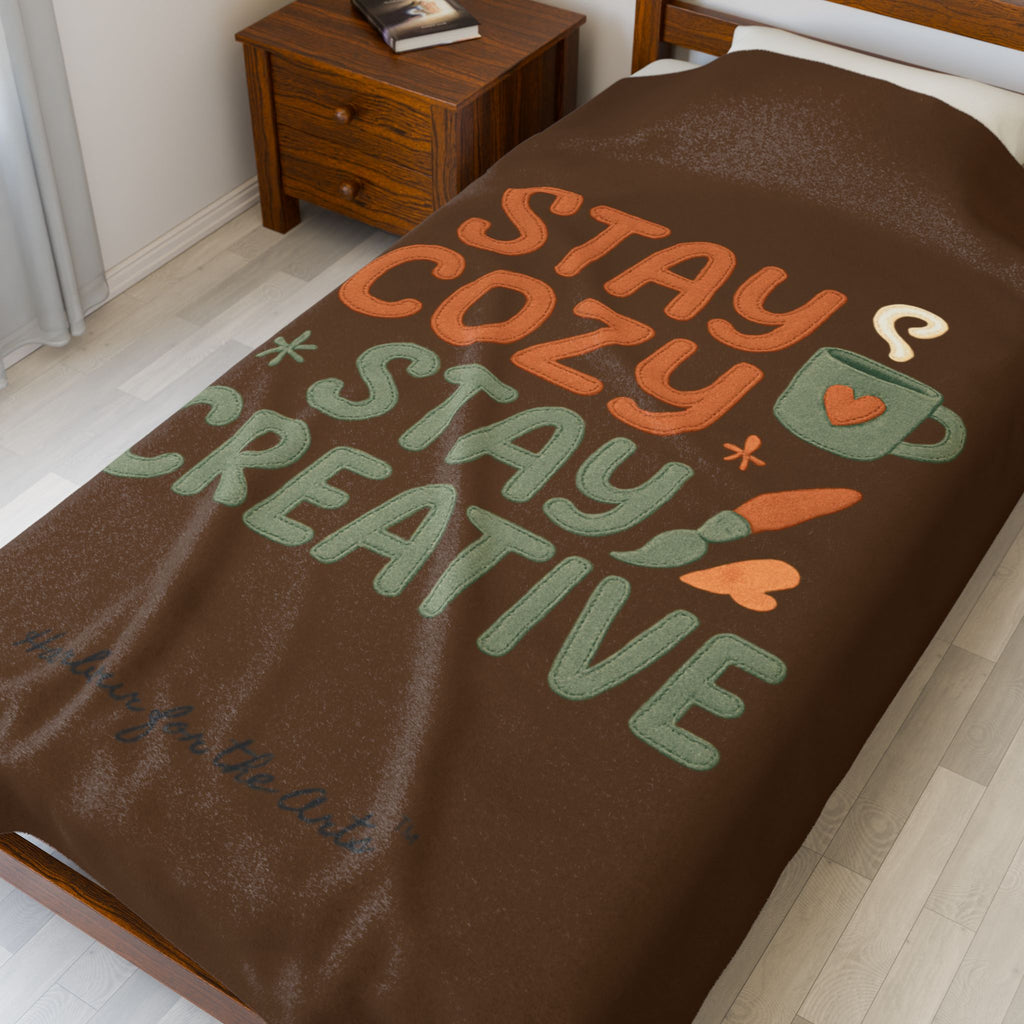 Stay Cozy Stay Creative Velveteen Plush Blanket — Soft Inspirational Art Blanket