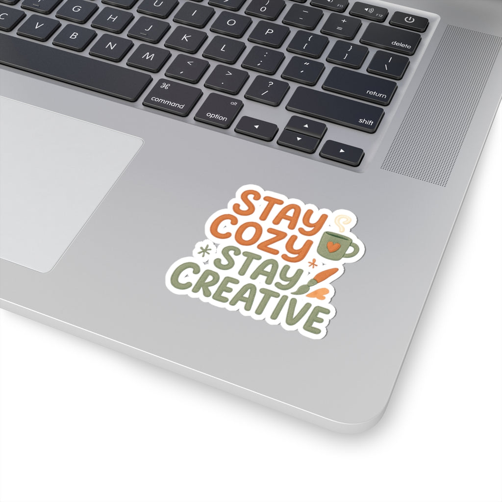 Stay Cozy Stay Creative Sticker — Inspirational Cute Laptop/Planner Decal