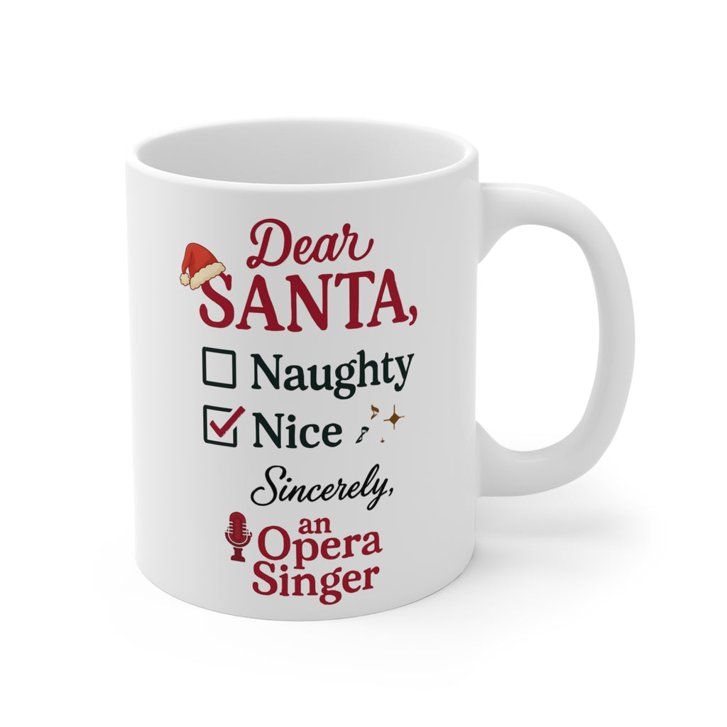 Dear Santa, Nice (Checked) — 11oz Mug for Opera Singers