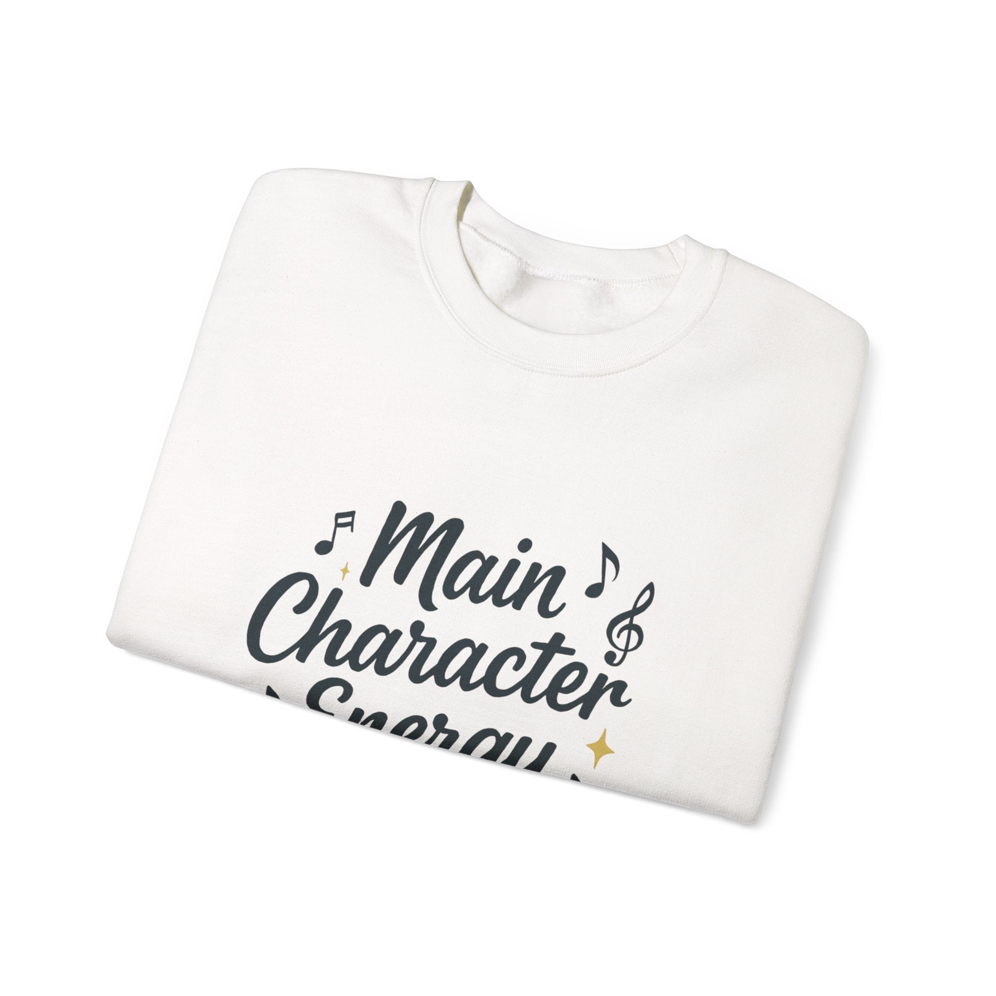 Main Character Energy Sweatshirt