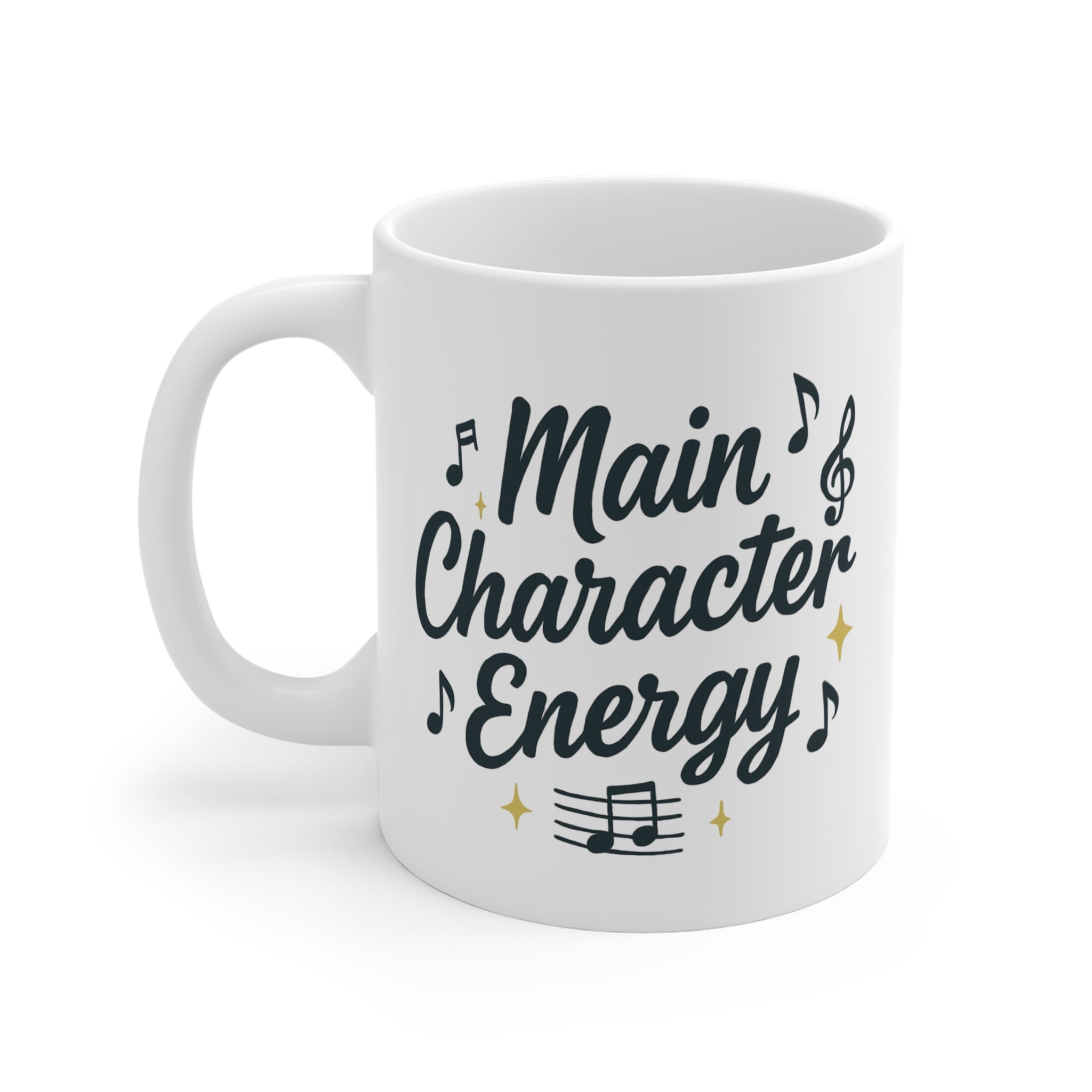 Main Character Energy Mug — Musical Coffee Tea Cup (11oz)