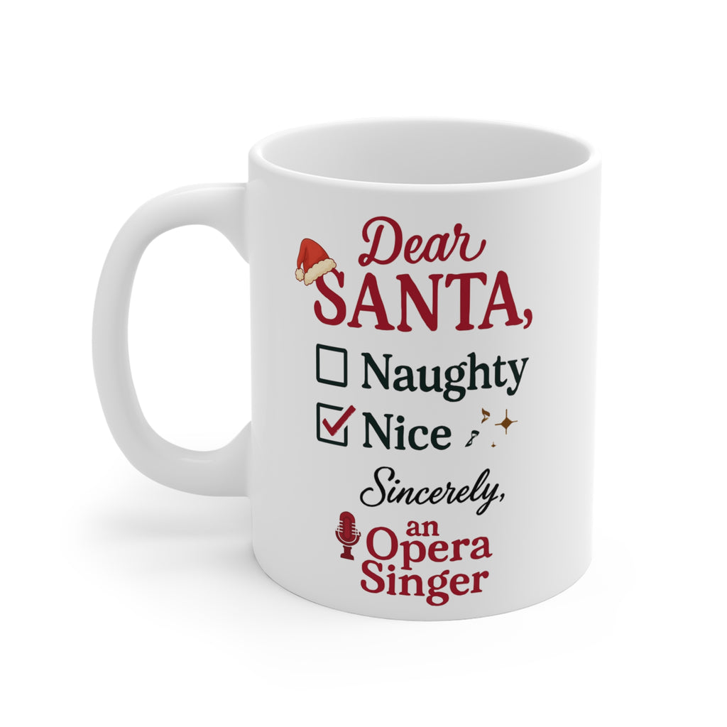 Dear Santa, Nice (Checked) — 11oz Mug for Opera Singers